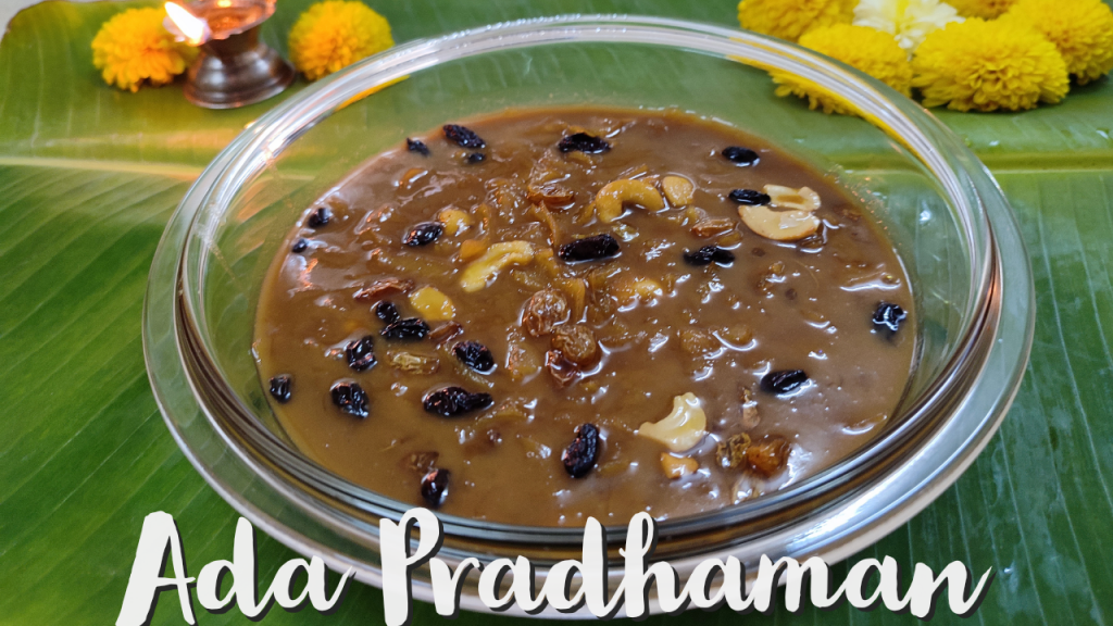 Onam Sadhya menu Ada Pradhaman