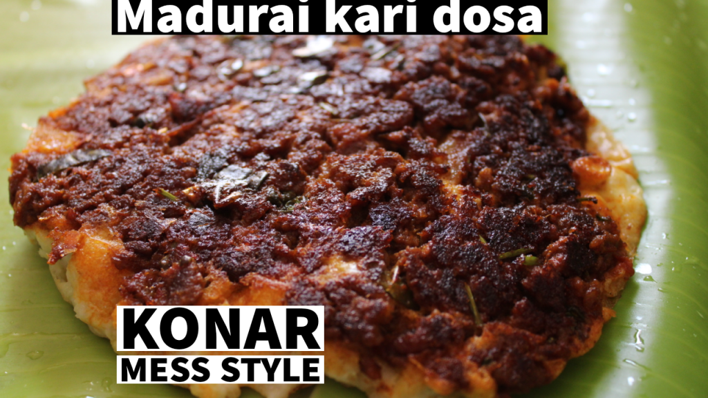 Madura special Kari dosa konar mess style kari dosa recipe